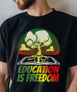 Education is Freedom Black History T-Shirt