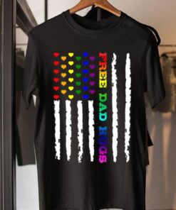 Lgbt Pride Flag Free Dad Hugs American Flag Fathers Day t-shirt